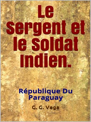 cover image of Le sergent et le soldat indien